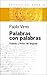 Palabras Con Palabras (Spanish Edition)