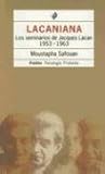 Lacaniana.: Los Seminarios de Jacques Lacan 1953-1963 (Paidos Psicologia Profunda) (Spanish Edition)