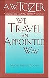 We Travel an Appointed Way