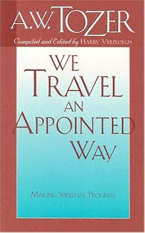 We Travel an Appointed Way