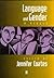 Language and Gender: A Reader