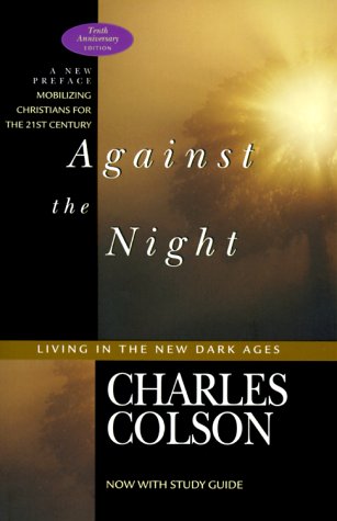 Against the Night: Living in the New Dark Ages (Paperback)