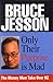 Only Their Purpose is Mad by Bruce Jesson