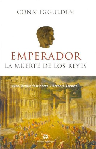 Portada de La muerte de los reyes, de Conn Iggulden