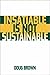Insatiable Is Not Sustainable