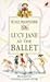 Lucy Jane at the Ballet