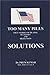 Too Many Pills: True Stories of Deaths Illnesses and High Costs Solutions
