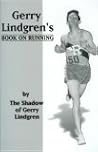Gerry Lindgren's Book on Running Gerry Lindgren's Book on Running