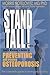 Stand Tall! Every Woman's Guide to Preventing and Treating Osteoporosis