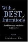 With the Best of Intentions: How Philanthropy Is Reshaping K-12 Education
