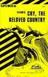 Cliffs Notes on Paton's Cry, the Beloved Country Cliffs Notes on Paton's Cry, the Beloved Country