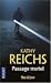Passage mortel by Kathy Reichs