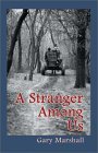 A Stranger Among Us
