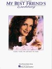 My Best Friends Wedding, Piano/Vocal/Guitar Piano, Vocal and Guitar Chords (Paperback)