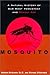Mosquito: A Natural History...