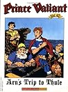 Prince Valiant, Vol. 42: Arn's Trip to Thule