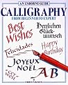 Calligraphy: From Beginner to Expert (Usborne Kid Kits) Calligraphy: From Beginner to Expert (Usborne Kid Kits)