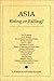 Asia: Rising or Falling? A Foreign Affairs Reader