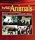 Wild Animals (Our Wild World)