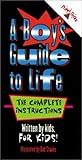 A Boy's Guide to Life
