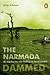 Narmada Dammed: An Inquiry into the Politics of Development