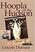 Hoopla on the Hudson: An Intimate View of New York's Great 1909 Hudson-Fulton Celebration