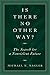 Is There No Other Way?: The Search for a Nonviolent Future