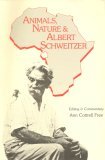 Animals, Nature and Albert Schweitzer