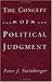 The Concept of Political Judgment