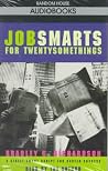 Jobsmarts for Twenty-somethings Jobsmarts for Twenty-somethings