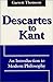 Descartes to Kant: An Introduction to Modern Philosophy