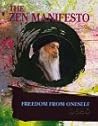 The Zen Manifesto; Freedom from Oneself The Zen Manifesto; Freedom from Oneself