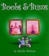 Boobs and Bums