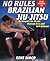 No Rules Brazilian Jiu-Jits...