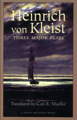 Heinrich von Kleist: Three Major Plays (Paperback)