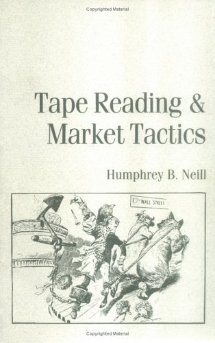 Tape Reading and Market Tactics (Paperback)
