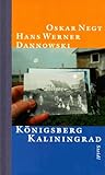 Königsberg, Kaliningrad: Reise in die Stadt Kants und Hamanns (German Edition)
