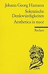 Sokratische Denkwürdigkeiten / Aesthetica in nuce