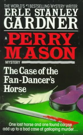 The Case of the Fan-Dancer's Horse (Perry Mason, #29)