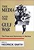 The Media and the Gulf War/...