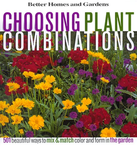 Choosing Plant Combinations (Better Homes & Gardens)