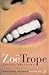Zoe Trope by Amanda Prantera