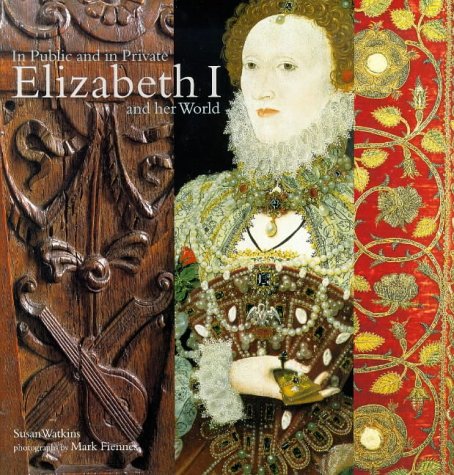 The Public and Private Worlds of Elizabeth I (Hardcover)