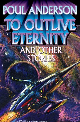 To Outlive Eternity and Other Stories (Paperback)