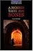 A Morbid Taste for Bones
