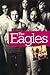The Story of The Eagles by Marc Shapiro