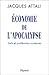 Economie de l'apocalypse: Trafic et prolifération nucléaires