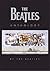 The Beatles Anthology by The Beatles The Beatles Anthology by The Beatles