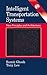 Intelligent Transportation Systems: New Principles and Architectures (Mechanical and Aerospace Engineering Series)