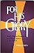 For His Glory  by William P. Farley
